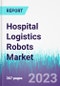 Hospital Logistics Robots Market by Type and Application - Global Opportunity Analysis and Industry Forecast 2022-2030 - Product Image