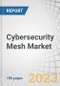 Cybersecurity Mesh Market by Offering (Solutions, Services), Deployment Mode (Cloud, On-premises), Vertical (IT and ITeS, Healthcare, BFSI, Energy and Utilities), Organization Size (SMEs, Large Enterprises) and Region - Global Forecast to 2027 - Product Thumbnail Image