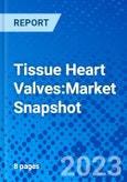 Tissue Heart Valves:Market Snapshot- Product Image