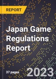 Japan Game Regulations Report- Product Image