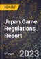 Japan Game Regulations Report - Product Thumbnail Image