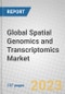 Global Spatial Genomics and Transcriptomics Market - Product Thumbnail Image