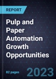Pulp and Paper Automation Growth Opportunities- Product Image
