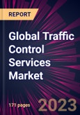 Global Traffic Control Services Market 2023-2027- Product Image
