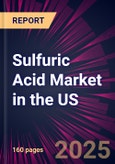 Sulfuric Acid Market in the US 2025-2029- Product Image