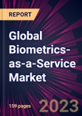 Global Biometrics-as-a-Service Market 2023-2027- Product Image