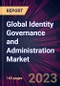 Global Identity Governance and Administration Market 2023-2027 - Product Image