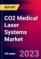 CO2 Medical Laser Systems Market by Type, by Application, by End User, and by Region - Global Forecast to 2023-2033 - Product Image