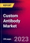 Custom Antibody Market By Type of Antibody, Technology, By Service, and by Region - Global Forecast to 2023-2033 - Product Image