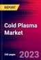 Cold Plasma Market by Regime, by Application, by Industry, and by Region - Global Forecast to 2023-2033 - Product Image