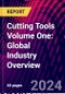 Cutting Tools Volume One: Global Industry Overview - Product Thumbnail Image
