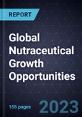 Global Nutraceutical Growth Opportunities- Product Image