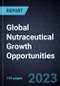 Global Nutraceutical Growth Opportunities - Product Image