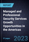 Managed and Professional Security Services Growth Opportunities in the Americas- Product Image