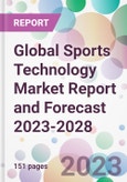 Global Sports Technology Market Report and Forecast 2023-2028- Product Image
