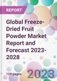 Global Freeze-Dried Fruit Powder Market Report and Forecast 2023-2028- Product Image