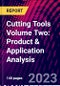 Cutting Tools Volume Two: Product & Application Analysis - Product Thumbnail Image