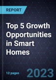 Top 5 Growth Opportunities in Smart Homes, 2024- Product Image