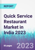 Quick Service Restaurant Market in India 2023- Product Image