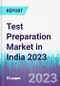 Test Preparation Market in India 2023 - Product Image