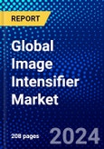Global Image Intensifier Market (2023-2028) Competitive Analysis, Impact of Covid-19, Impact of Economic Slowdown & Impending Recession, Ansoff Analysis- Product Image