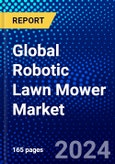 Global Robotic Lawn Mower Market (2023-2028) Competitive Analysis, Impact of Covid-19, Impact of Economic Slowdown & Impending Recession, Ansoff Analysis- Product Image