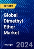Global Dimethyl Ether Market (2023-2028) by Raw Material, Form, Application, and Geography, Competitive Analysis, Impact of Economic Slowdown & Impending Recession with Ansoff Analysis- Product Image