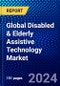 Global Disabled & Elderly Assistive Technology Market (2023-2028) by Product, End User, and Geography, Competitive Analysis, Impact of Economic Slowdown & Impending Recession with Ansoff Analysis - Product Image
