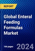Global Enteral Feeding Formulas Market (2023-2028) Competitive Analysis, Impact of Economic Slowdown & Impending Recession, Ansoff Analysis.- Product Image