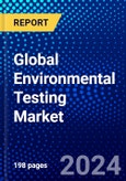 Global Environmental Testing Market (2023-2028) Competitive Analysis, Impact of Economic Slowdown & Impending Recession, Ansoff Analysis.- Product Image