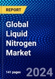 Global Liquid Nitrogen Market (2023-2028) Competitive Analysis, Impact of Economic Slowdown & Impending Recession, Ansoff Analysis.- Product Image
