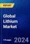 Global Lithium Market (2023-2028) by Type, Applications, End-Users, and Geography, Competitive Analysis, Impact of Economic Slowdown & Impending Recession with Ansoff Analysis - Product Thumbnail Image
