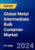 Global Metal Intermediate Bulk Container Market (2023-2028) Competitive Analysis, Impact of Covid-19, Impact of Economic Slowdown & Impending Recession, Ansoff Analysis- Product Image