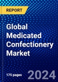 Global Medicated Confectionery Market (2023-2028) Competitive Analysis, Impact of Covid-19, Impact of Economic Slowdown & Impending Recession, Ansoff Analysis- Product Image