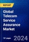 Global Telecom Service Assurance Market (2023-2028) by Solution, Deployment, Organization Size, Operator Type, and Geography, Competitive Analysis, Impact of Covid-19, Impact of Economic Slowdown & Impending Recession with Ansoff Analysis - Product Image