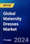Global Maternity Dresses Market (2023-2028) Competitive Analysis, Impact of Economic Slowdown & Impending Recession, Ansoff Analysis. - Product Image