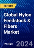 Global Nylon Feedstock & Fibers Market (2023-2028) by Type, Applications, and Geography, Competitive Analysis, Impact of Covid-19, Impact of Economic Slowdown & Impending Recession with Ansoff Analysis- Product Image