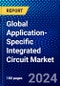 Global Application-Specific Integrated Circuit Market (2023-2028) Competitive Analysis, Impact of Covid-19, Impact of Economic Slowdown & Impending Recession, Ansoff Analysis - Product Thumbnail Image