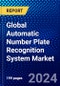 Global Automatic Number Plate Recognition System Market (2023-2028) Competitive Analysis, Impact of Covid-19, Impact of Economic Slowdown & Impending Recession, Ansoff Analysis - Product Thumbnail Image