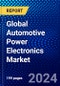 Global Automotive Power Electronics Market (2023-2028) Competitive Analysis, Impact of Covid-19, Impact of Economic Slowdown & Impending Recession, Ansoff Analysis - Product Thumbnail Image