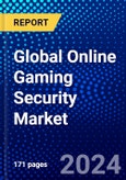Global Online Gaming Security Market (2023-2028) Competitive Analysis, Impact of Covid-19, Impact of Economic Slowdown & Impending Recession, Ansoff Analysis- Product Image