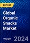 Global Organic Snacks Market (2023-2028) Competitive Analysis, Impact of Covid-19, Impact of Economic Slowdown & Impending Recession, Ansoff Analysis - Product Image