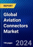 Global Aviation Connectors Market (2023-2028) Competitive Analysis, Impact of Covid-19, Impact of Economic Slowdown & Impending Recession, Ansoff Analysis- Product Image