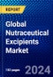 Global Nutraceutical Excipients Market (2023-2028) Competitive Analysis, Impact of Covid-19, Impact of Economic Slowdown & Impending Recession, Ansoff Analysis - Product Image