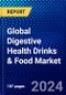 Global Digestive Health Drinks & Food Market (2023-2028) Competitive Analysis, Impact of Economic Slowdown & Impending Recession, Ansoff Analysis. - Product Image