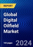 Global Digital Oilfield Market (2023-2028) Competitive Analysis, Impact of Economic Slowdown & Impending Recession, Ansoff Analysis.- Product Image