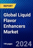 Global Liquid Flavor Enhancers Market (2023-2028) Competitive Analysis, Impact of Economic Slowdown & Impending Recession, Ansoff Analysis.- Product Image