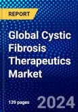 Global Cystic Fibrosis Therapeutics Market (2023-2028) Competitive Analysis, Impact of Economic Slowdown & Impending Recession, Ansoff Analysis.- Product Image