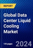 Global Data Center Liquid Cooling Market (2023-2028) Competitive Analysis, Impact of Economic Slowdown & Impending Recession, Ansoff Analysis.- Product Image