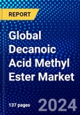 Global Decanoic Acid Methyl Ester Market (2023-2028) by Product, Application, and Geography, Competitive Analysis, Impact of Economic Slowdown & Impending Recession with Ansoff Analysis- Product Image